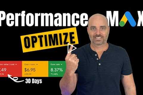 How to Optimize Performance Max Campaigns  [Google Ads 2022]