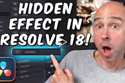 New FAST NOISE Effect in DaVinci Resolve 18 | Quick Tip Tuesday!