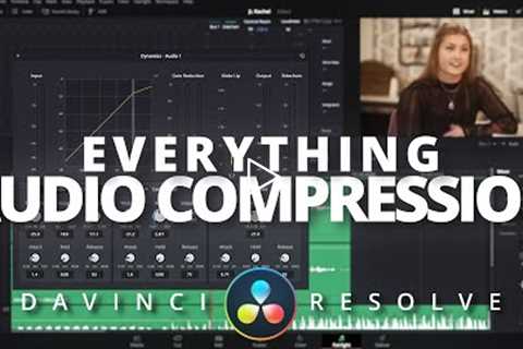 Audio Compression Davinci Resolve 17 Tutorial For Beginners