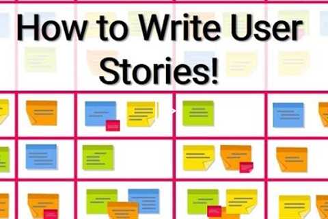 How to Write User Stories