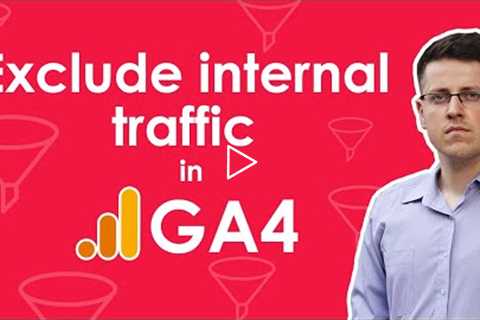 How to exclude internal traffic in Google Analytics 4 || Filter out your visits in GA4