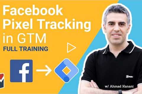 [Complete Training] Meta Facebook Pixel Tracking with Google Tag Manager