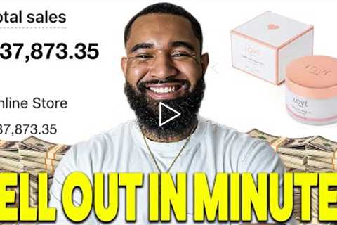 How To Launch Your Shopify Store and SELL OUT In Minutes!