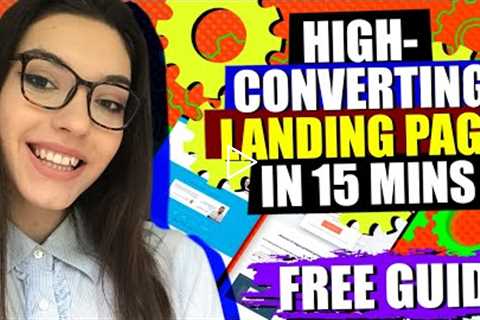 High-Converting Landing Page in 15 Minutes - Money Making Guide For Beginners  🔥