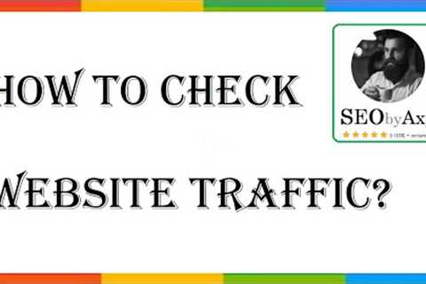 How to Check Website Traffic - How to Check Website Traffic Free