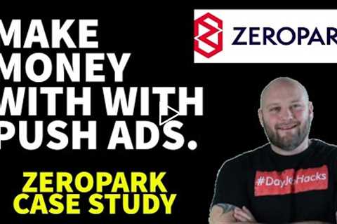 Zeropark Traffic Case Study - Profitable Ads & Targets Revealed.