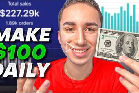 How To Make $100/Day With Shopify Dropshipping