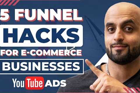 5 Ecommerce Sales Funnel Hacks for Youtube ads