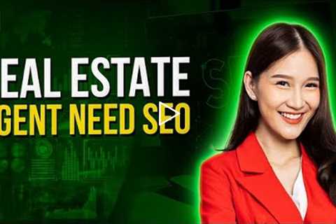 The Real Reason You Need SEO as a Real Estate Agent