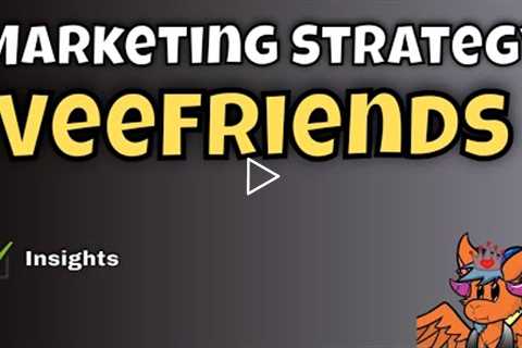 NFT MARKETING: VeeFriends Case Study