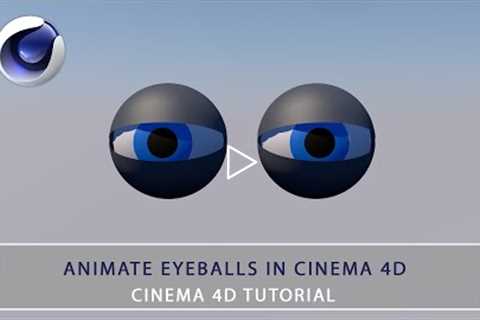 How to animate eyeball movement in Cinema 4D