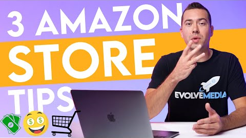 3 Amazon Storefront Tips in 2022