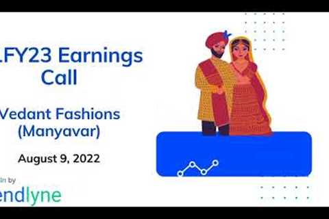 Vedant Fashions (Manyavar) Earnings Call for Q1FY23