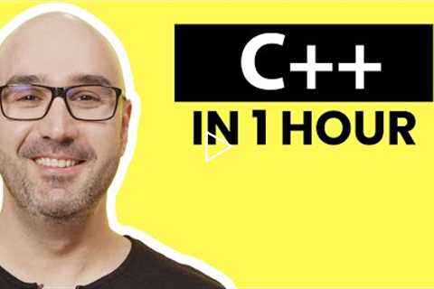 C++ Tutorial for Beginners - Learn C++ in 1 Hour