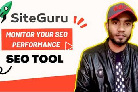 Siteguru | Best SEO Tool For Marketers | Monitor your SEO Performance | Appsumo Lifetime Deal