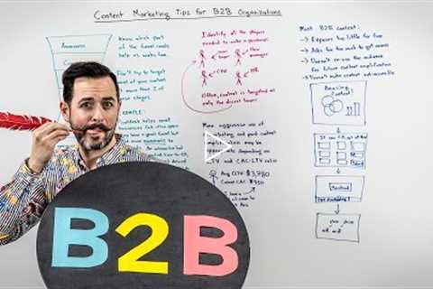 Content Marketing Tips for B2B Organizations - Whiteboard Friday