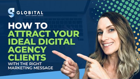 How To Attract Your Ideal Digital Agency Clients With The Right Marketing Message