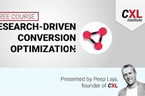 Conversion Optimization Course by CXL