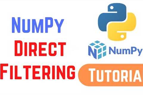Python NumPy Tutorial For Beginners 22 - NumPy Direct Filtering