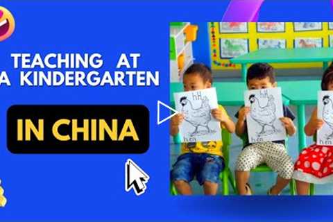 Teaching at a Kindergarten in China// The best option for New Teachers coming to China//