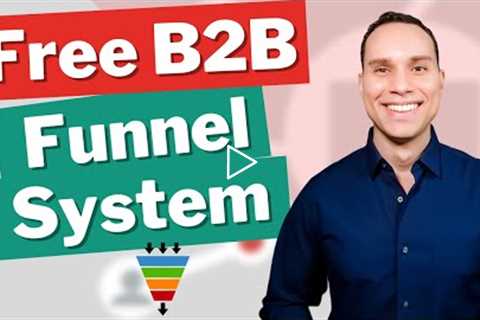 Ultimate B2B Sales Funnel Template - Create Your Lead Gen Machine