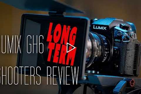 Panasonic Lumix GH6 - Long Term Review - with NEW Firmware Updates!