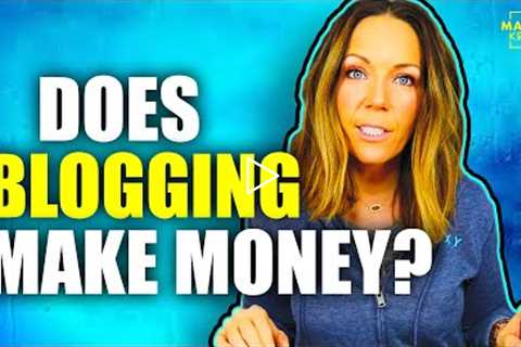 Does Blogging Actually Make Money?