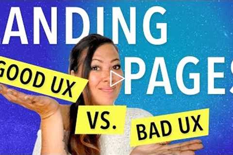 Good UX vs Bad UX: Landing Pages