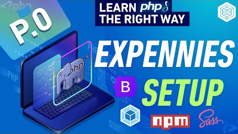 Expennies Project Setup - NPM & Webpack - Full PHP 8 Tutorial