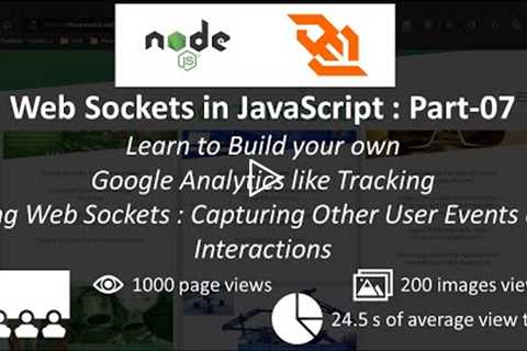 Build a Google Analytics like App using NEXT JS and Web Sockets - Capturing User Events - 07