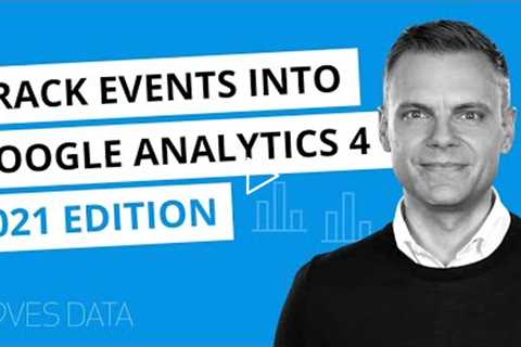 Events in Google Analytics 4 // 2021 Tutorial // Automatic, Recommended and Custom Events in GA4