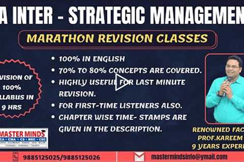 P893 | CA Inter | Strategic Management | Marathon revision classes for Nov 22 & Further Attempts