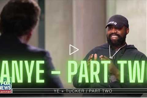 FOX News Tucker Carlson Interviews Kanye West PART TWO! (7 Oct 2022)