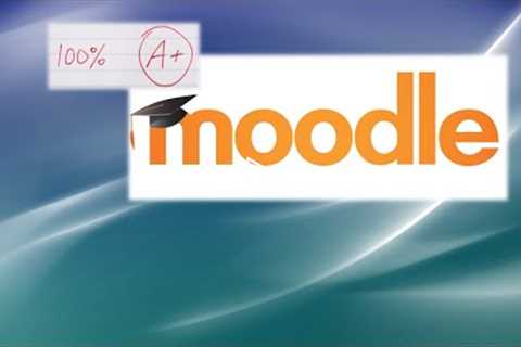 Moodle Tutorial for Teachers and Creating Online Courses