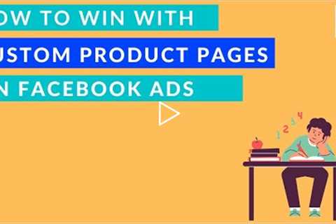 🍄How to win with Custom Product Pages on Facebook Ads 🌎