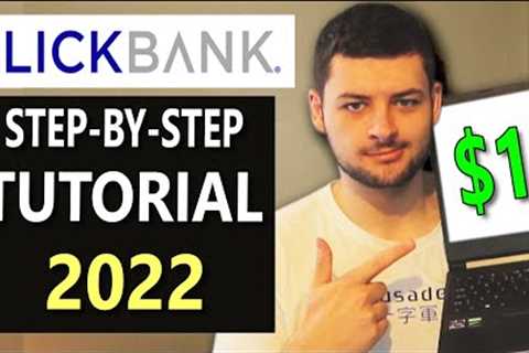 How To Make Money on Clickbank For Beginners for Free (Step By Step 2022)