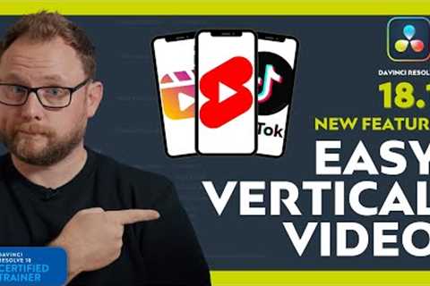 Easily Edit VERTICAL VIDEO in DaVinci Resolve 18.1 | NEW FEATURE