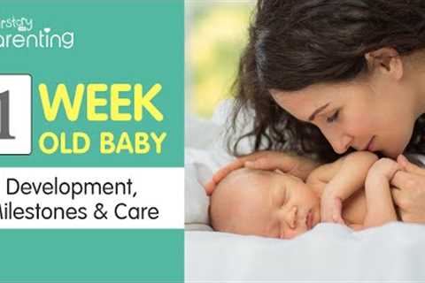 Your 1 Week Old Baby - Development & Milestones