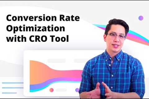 How to Improve Conversion Rate Optimization / CRO Tool