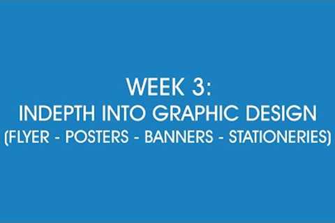 INDEPTH INTO GRAPHIC DESIGN:Introduction to Flyer, Poster, Banner and Stationeries Design