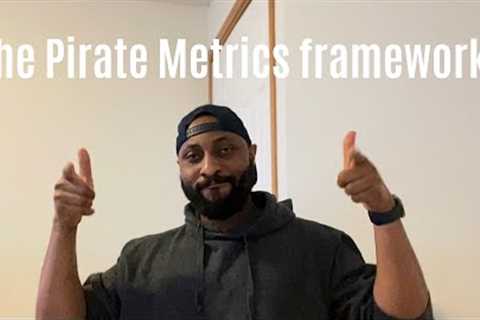 The Pirate Metrics framework - how to turbocharge your startup and product.