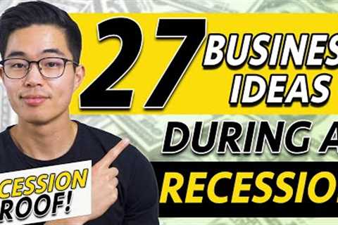 27 Lucrative Businesses to Start During The 2023 Recession