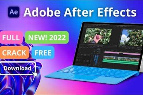 After Effects Free Download - Adobe After Effects Crack - Full Version 2022