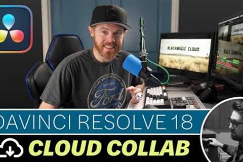 EVERY Tip YOU NEED for Blackmagic Cloud Collaboration in Resolve 18