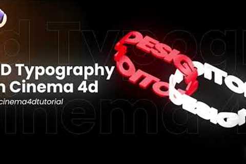 3d Looping Typography In Cinema 4d - Cinema 4d Tutorial.