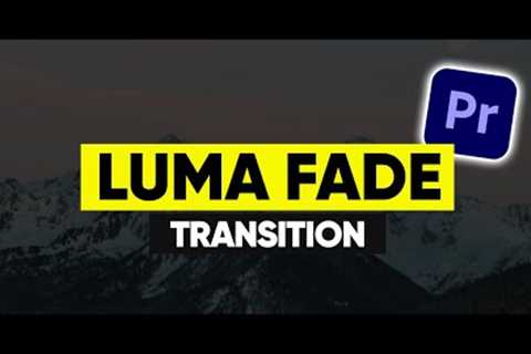 BEST Luma Fade Transition | Adobe Premiere Pro Tutorial (EASIEST)