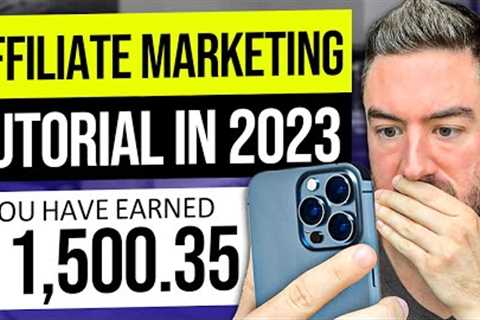 EASIEST Affiliate Marketing Tutorial In 2023 For Beginners! (100% FREE)