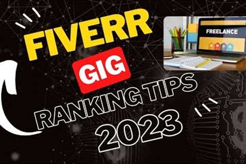 How to rank Fiverr gig 1st | Fiverr gig ranking 2023 | Fiverr SEO Tutorial | Fiverr Success in 2023