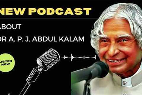 Welcome to the Inspiration from APJ Abdul Kalam podcast!