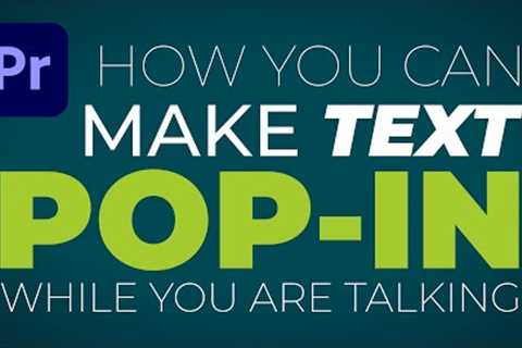 How to make text pop-in while talking - Premiere Pro tutorial